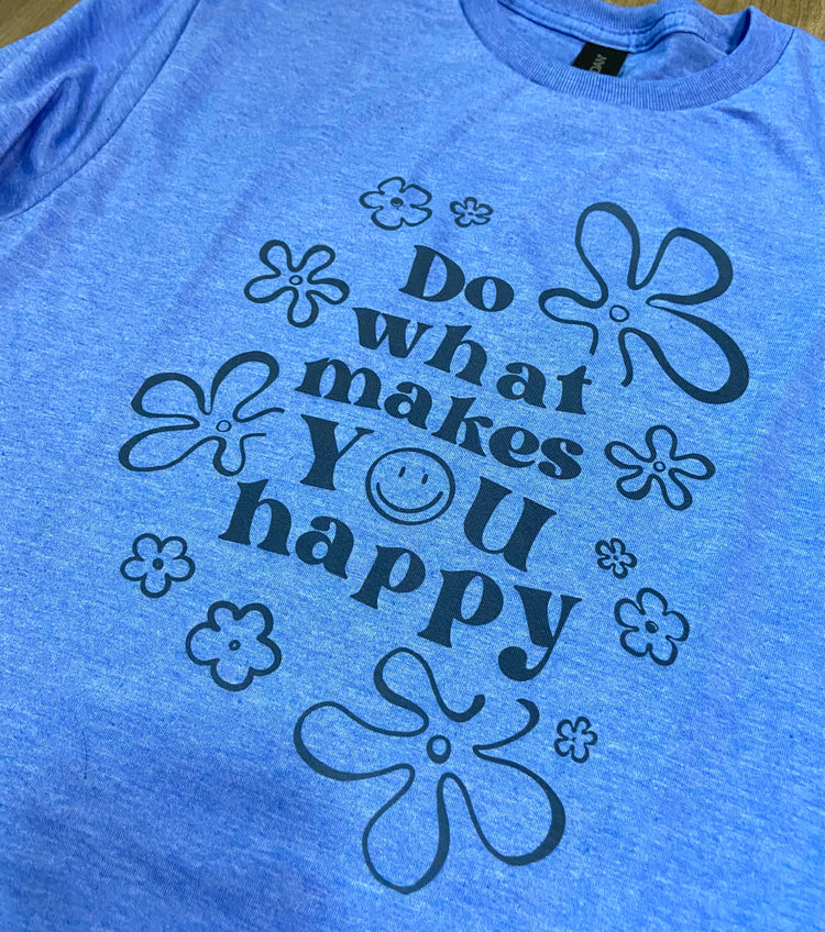 Do What Makes You Happy- Retro Flower Graphic Tee