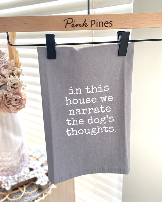 Narrate the Dog’s thoughts- Tea Towel