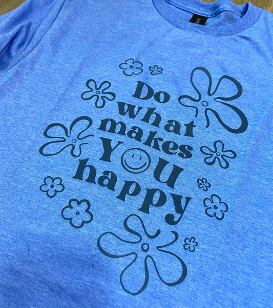 Do What Makes You Happy- Retro Flower Graphic Tee
